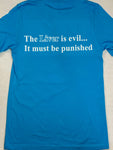 T-Shirt, "THE LIVER IS EVIL, IT MUST BE PUNISHED"