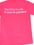 T-Shirt, "THE LIVER IS EVIL, IT MUST BE PUNISHED"