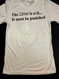 T-Shirt, "THE LIVER IS EVIL, IT MUST BE PUNISHED"